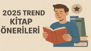 2025 Trend Kitap Önerileri