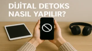 Dijital Detoks Nasıl Yapılır