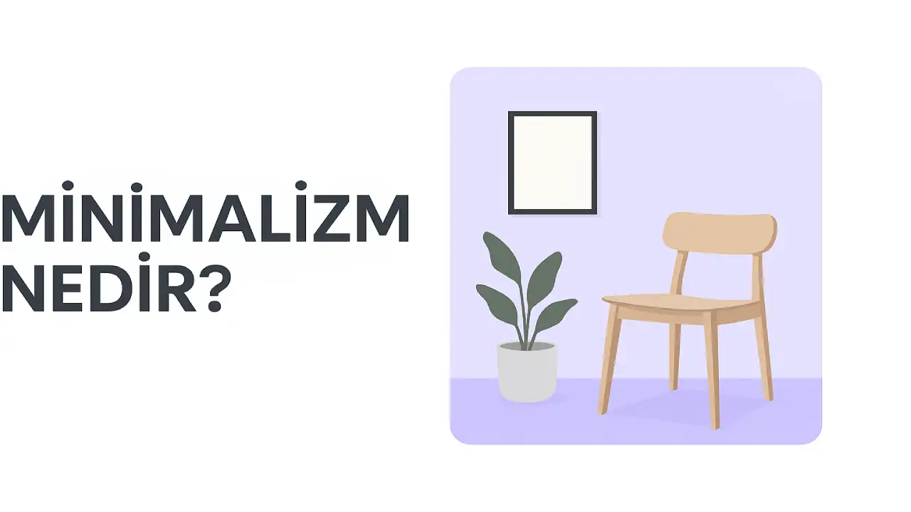 Minimalizm Nedir?